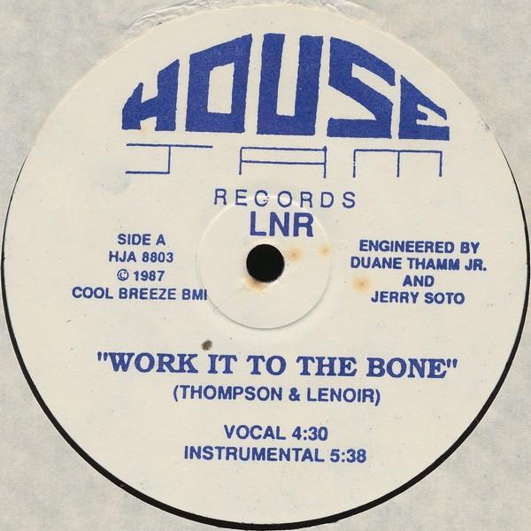 LNR - Work It To The Bone