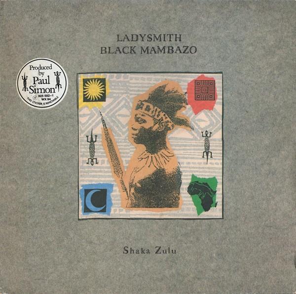 Ladysmith Black Mambazo - Shaka Zulu