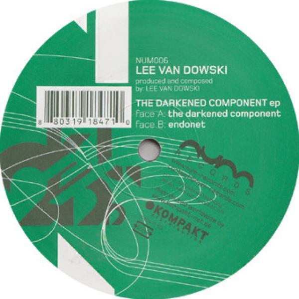 Lee Van Dowski - The Darkened Component EP