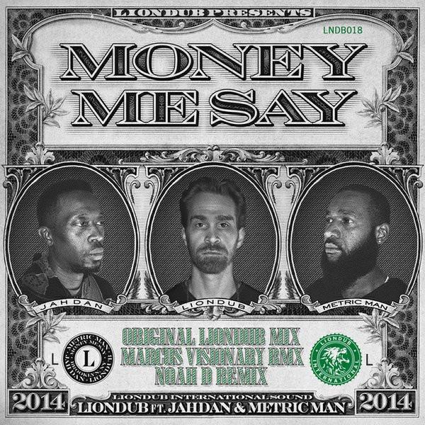 LionDub, Jahdan Blakkamoore, Metric Man - Money Me Say