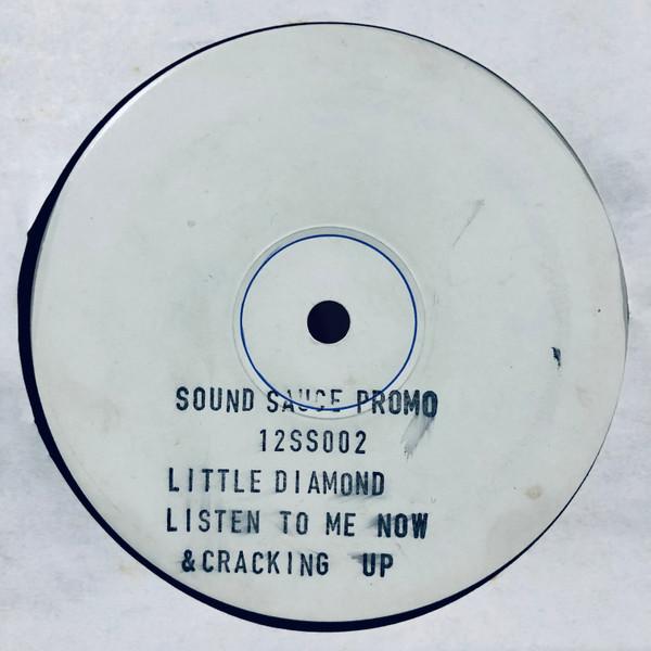 Little Diamond - Listen To Me Now / Cracking Up