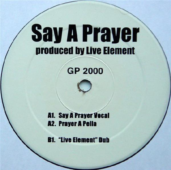 Live Element - Say A Prayer