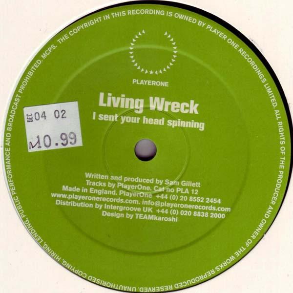 Living Wreck - I Sent Your Head Spinning