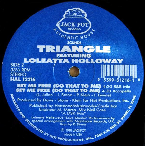 Loleatta Holloway, Triangle (6) - Set Me Free (Do That To Me)