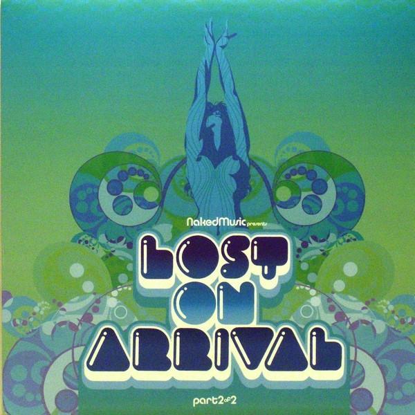  - Lost On Arrival (Part 2 of 2)