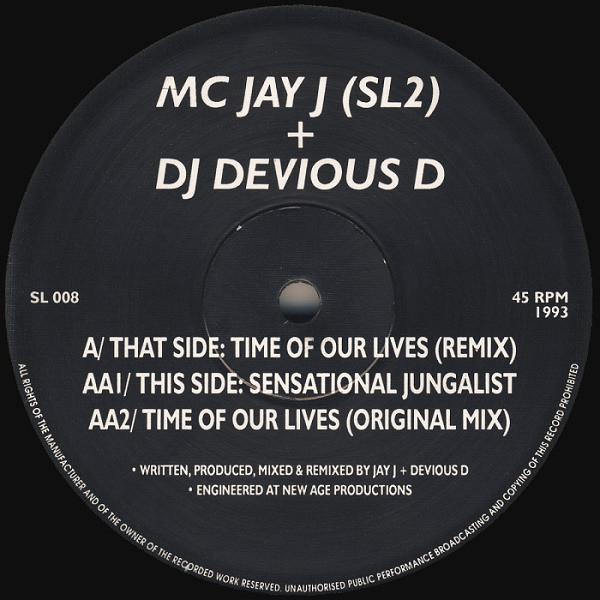 MC Jay J & Devious D - Time Of Our Lives (Remix) / Sensational Jungalist