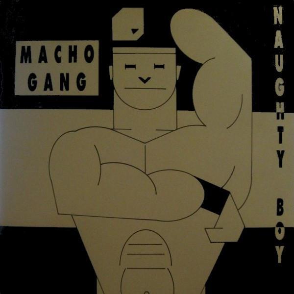 Macho Gang - Naughty Boy