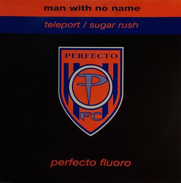Man With No Name - Teleport / Sugar Rush