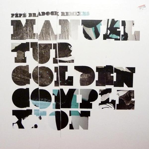 Manuel Tur - Golden Complexion - Pépé Bradock Remixes