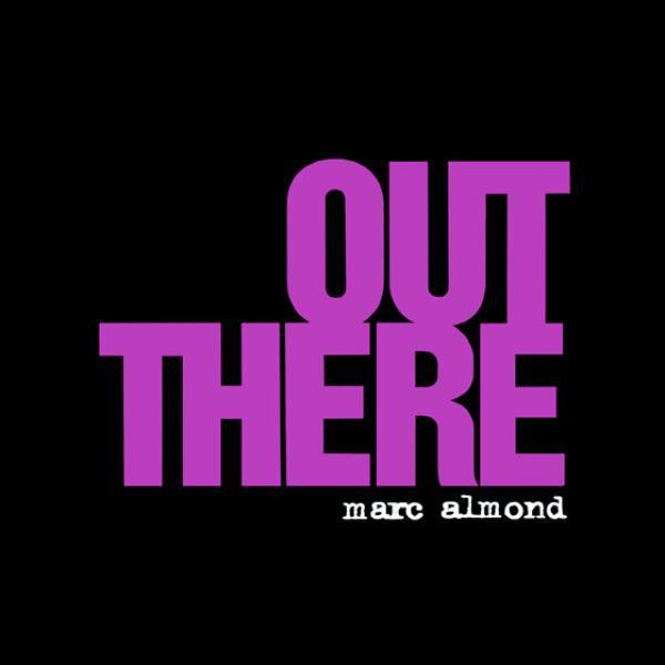 Marc Almond - Out There