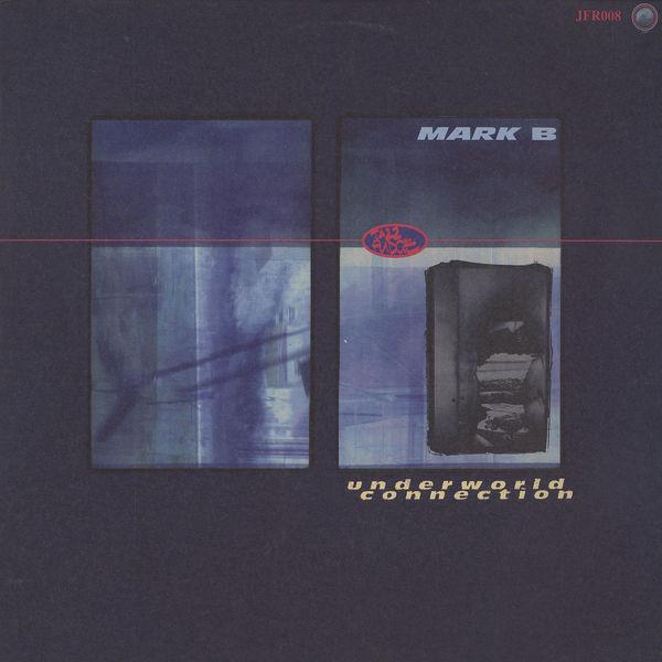 Mark B - Underworld Connection