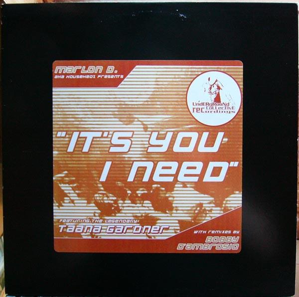Marlon D., Househedz, Taana Gardner - It's You I Need