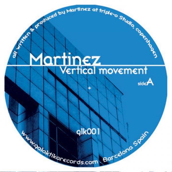 Martinez - Vertical Movement / Another Space Rocker