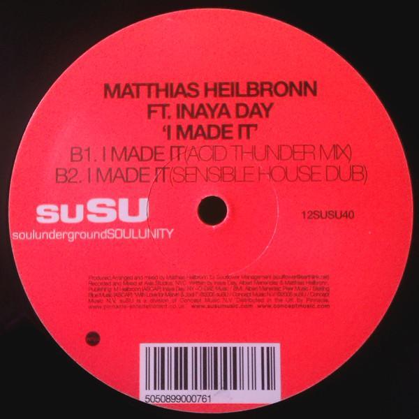 Matthias Heilbronn, Inaya Day - I Made It