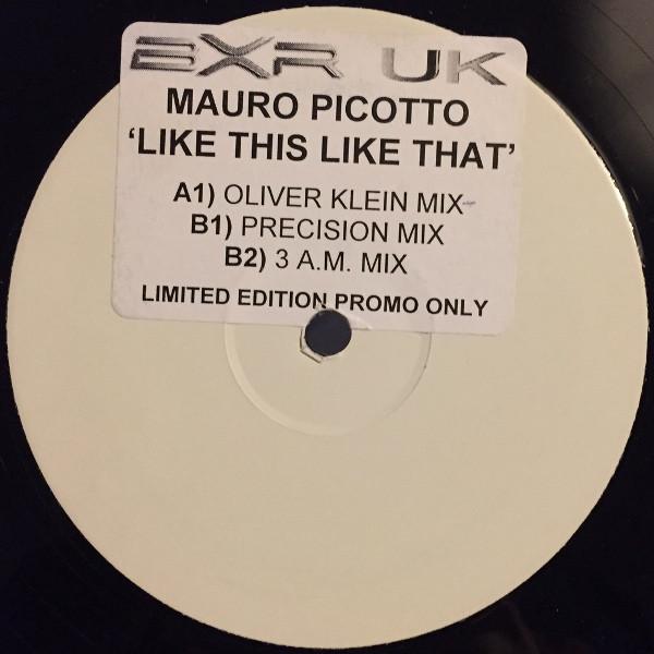 Mauro Picotto - Like This Like That