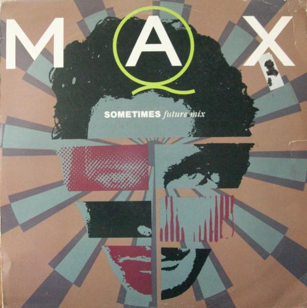 Max Q - Sometimes (Future Mix)