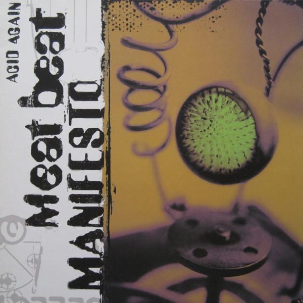 Meat Beat Manifesto - Acid Again