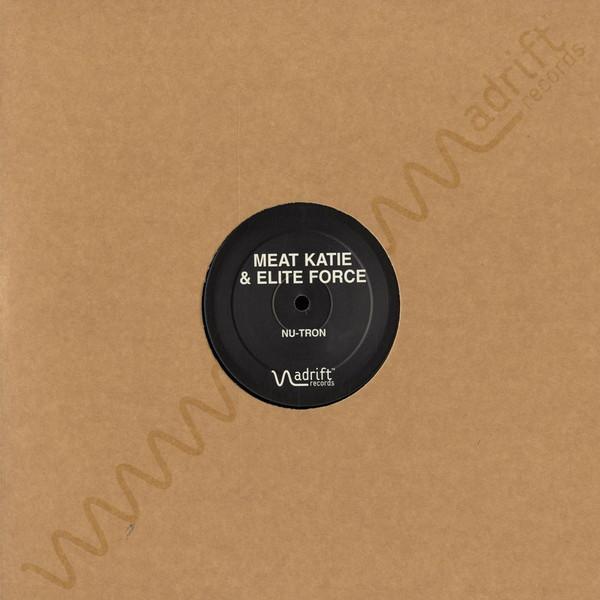 Meat Katie & Elite Force - Nu-Tron / All Night Long