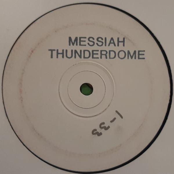 Messiah - Thunderdome