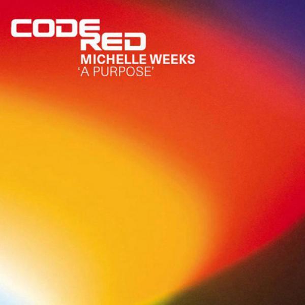 Michelle Weeks - A Purpose