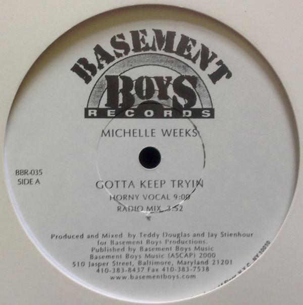Michelle Weeks - Gotta Keep Tryin'