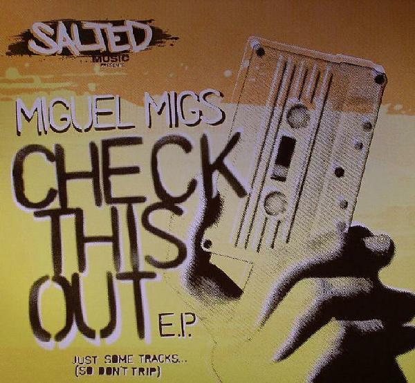 Miguel Migs - Check This Out E.P.