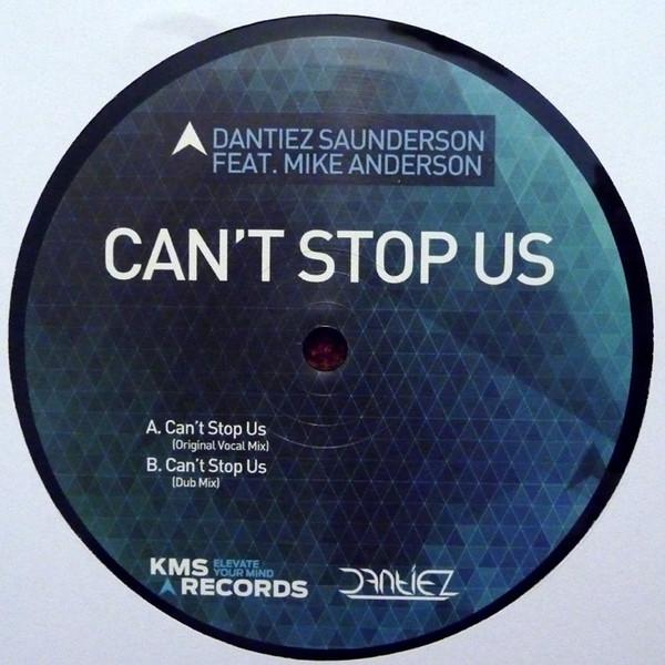 Mike Anderson , Dantiez Saunderson - Can't Stop Us