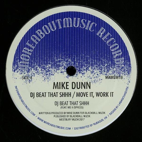Mike Dunn - DJ Beat That Shhh / Move It, Work It