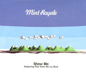 Mint Royale - Show Me
