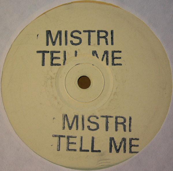 Mistri - Tell Me