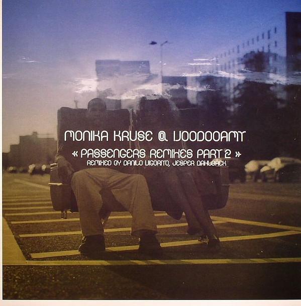 Monika Kruse @ Voodooamt - Passengers (Remixes Part 2)