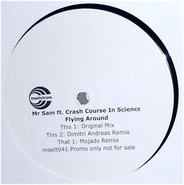 Mr. Sam, Crash Course In Science - Flying Around