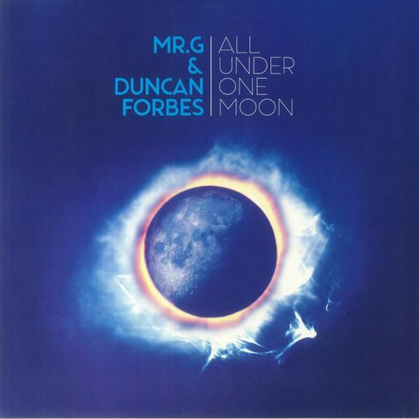 Mr. G, Duncan Forbes - All Under One Moon