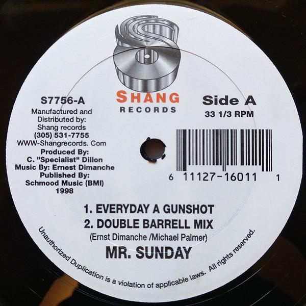 Mr. Sunday - Everyday A Gunshot