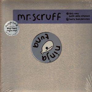 Mr. Scruff - This Way & Hairy Bumpercress