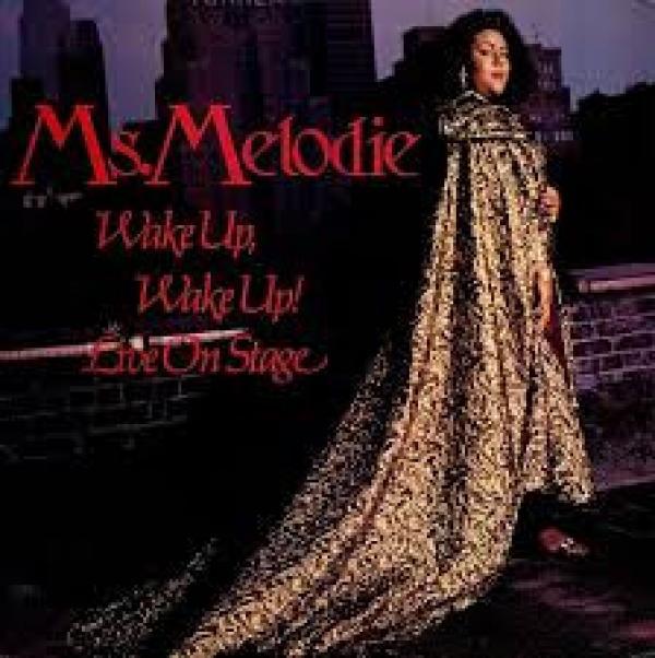 Ms. Melodie - Wake Up Wake Up