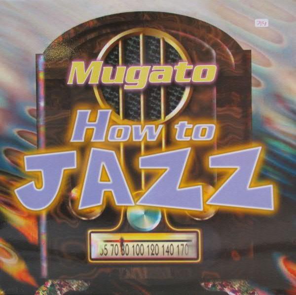Mugato - How To Jazz