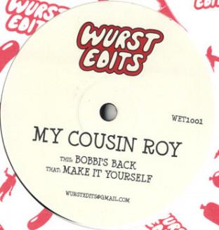 My Cousin Roy - Make It Yourself / Bobbi's Back