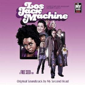 My Second Head - Los Jack Machine (Soundtrack)