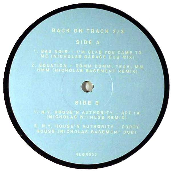 N.Y. House'n Authority, Equation, Bas Noir - Back On Track 2/3