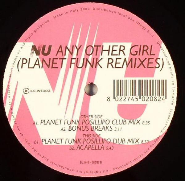 NU - Any Other Girl (Planet Funk Remixes)