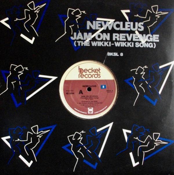 Newcleus - Jam On Revenge (The Wikki-Wikki Song)