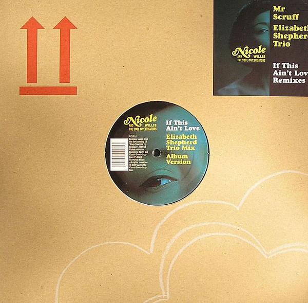 Nicole Willis, The Soul Investigators - If This Ain't Love Remixes
