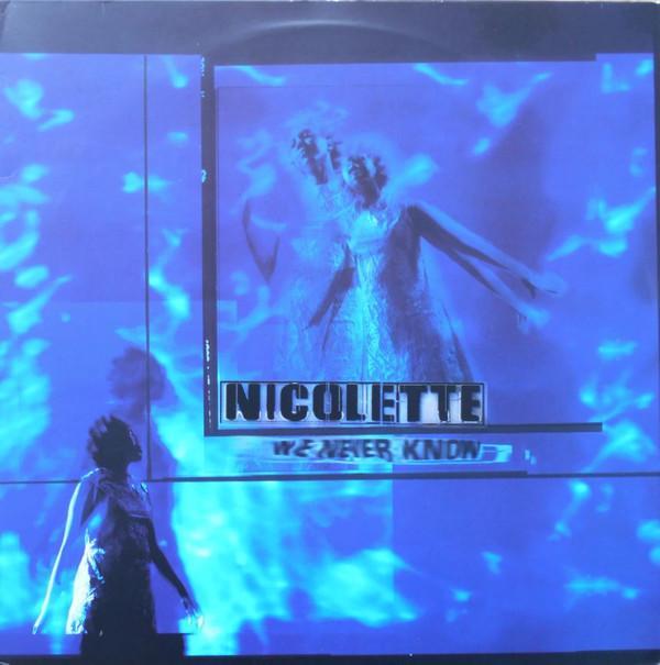 Nicolette - We Never Know