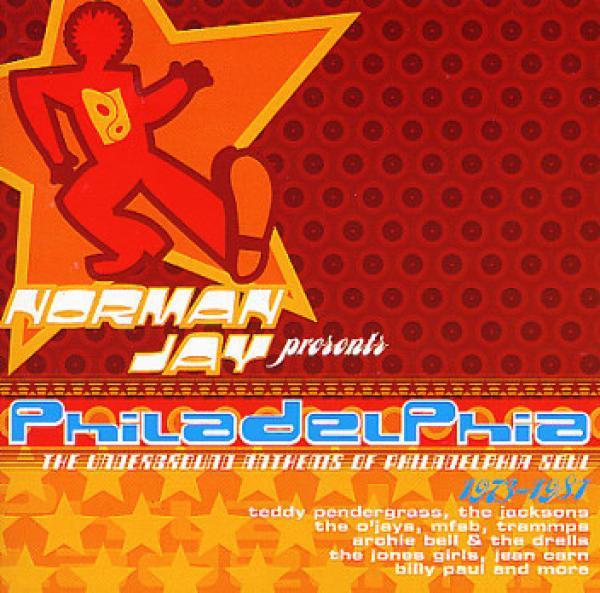 Norman Jay - Philadelphia (The Underground Anthems Of Philadelphia Soul 1973-1981)