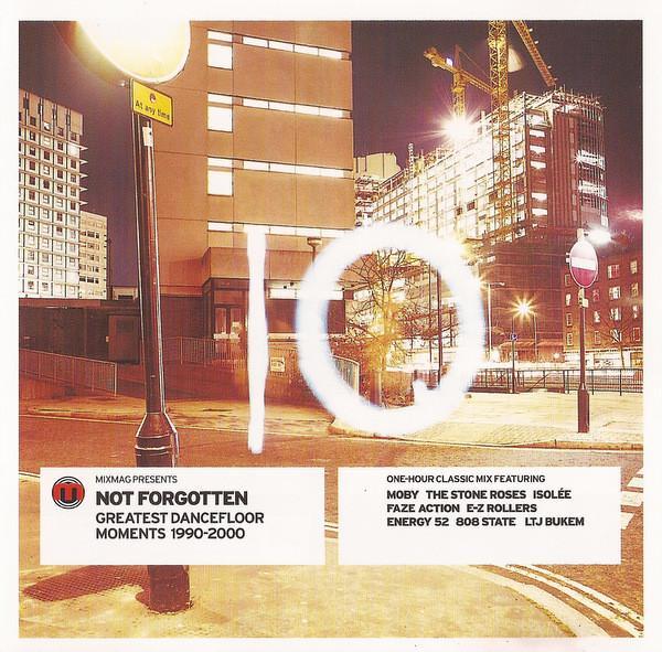  - Not Forgotten (Greatest Dancefloor Moments 1990-2000)