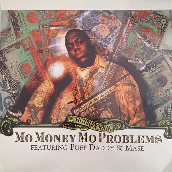 Notorious B.I.G. - Mo Money Mo Problems