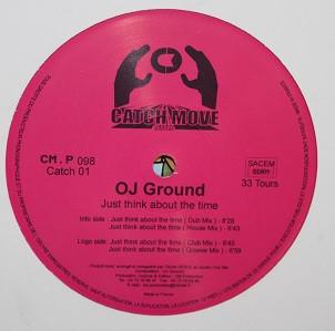 OJ Ground - Just Think About The Time