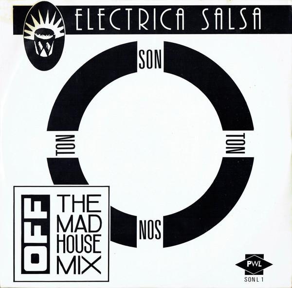 Off - Electrica Salsa (The Mad House Mix)