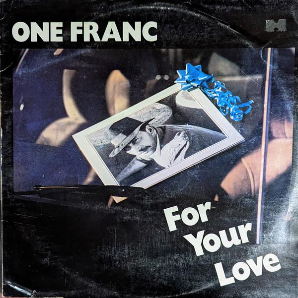 One Franc - For Your Love